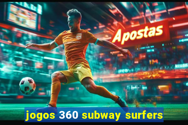 jogos 360 subway surfers